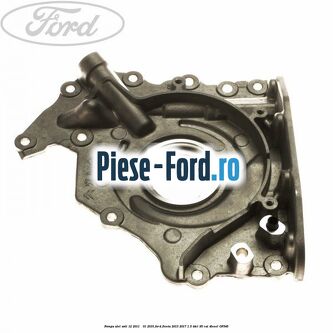 Pompa ulei anii 12/2011 - 01/2016 Ford Fiesta 2013-2017 1.5 TDCi 95 cai