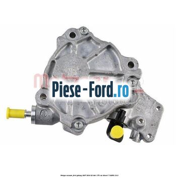 Pompa vacuum Ford Galaxy 2007-2014 2.2 TDCi 175 cai #E33157C785