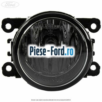 Proiector ceata rotund H11 Ford Fiesta 2002-2005 1.6 16V 100 cai #4918BDAC3C