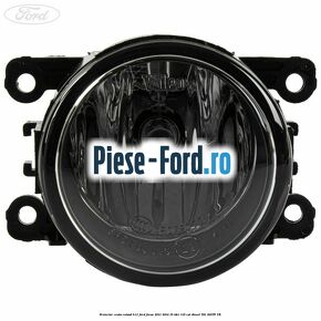 Proiector ceata rotund H11 Ford Focus 2011-2014 1.6 TDCi 115 cai #AEB0E9CDAC