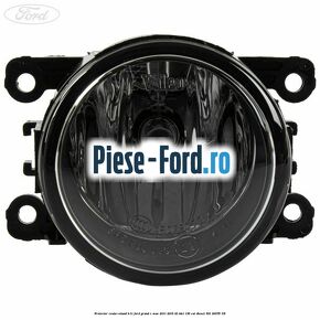 Proiector ceata rotund H11 Ford Grand C-Max 2011-2015 2.0 TDCi 136 cai #2FCB0B4FA2