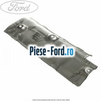 Protectie termica toba finala Ford Fiesta 2013-2017 1.6 TDCi 95 cai