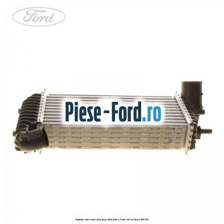 Radiator intercooler Ford Focus 2014-2018 1.5 TDCi 120 cai