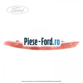 Reflector bara spate stanga 4/5 usi an 09/2010-12/2014 Ford Mondeo 2008-2014 2.0 145 cai #4707EA5DFE