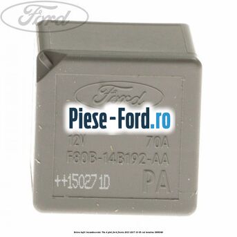 Releu bujii incandescente 70A 4 pini Ford Fiesta 2013-2017 1.0 65 cai #BA92D2FD58