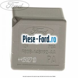 Releu bujii incandescente 70A 4 pini Ford Ranger 2016-2020 3.2 TDCi 4x4 200 cai #8108D5CFF6