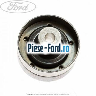 Rola ghidaj curea transmisie metalica Ford Transit 2006-2014 2.2 TDCi RWD 100 cai #7686F93CB5