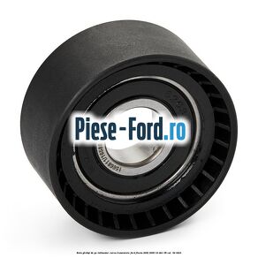 Rola ghidaj de pe intinzator curea transmisie Ford Fiesta 2002-2005 1.4 TDCi 68 cai #BE2E2D1DF4