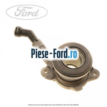 Rulment presiune cutie 6 trepte VMT6 Ford Transit Custom 2019-2023 2.0 EcoBlue 185 cai #E7F678B9FA