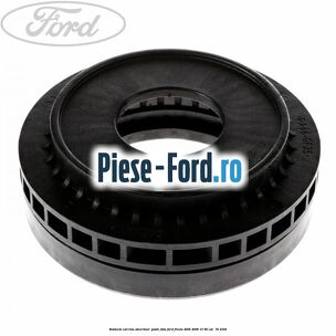 Rulment sarcina amortizor punte fata Ford Fiesta 2005-2008 1.3 69 cai #B44DF3C608 Rulment sarcina amortizor punte fata Ford Fiesta 2005-2008 1.3 69 cai #B44DF3C608