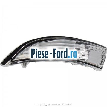Semnal oglinda stanga Ford Fiesta 2013-2017 1.25 60 cai #F7B889C1A8