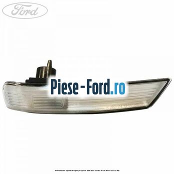 Semnalizator oglinda dreapta Ford Focus 2008-2011 1.6 TDCi 90 cai #92B7F9B7C0
