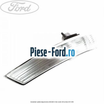 Semnalizator oglinda stanga Ford Focus 2014-2018 1.5 TDCi ECOnetic 105 cai #A3864E487E