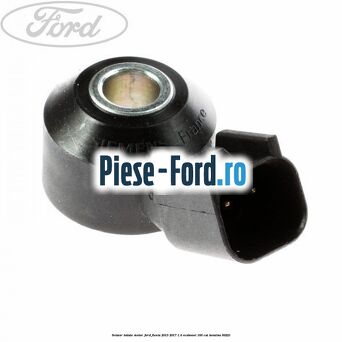 Senzor bataie motor Ford Fiesta 2013-2017 1.0 EcoBoost 100 cai