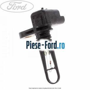 Senzor temperatura aer admisie Ford Galaxy 2007-2014 2.0 TDCi 163 cai #341A6DEFAA