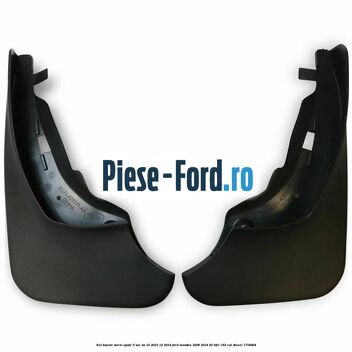 Set bavete noroi spate 5 usi an 10/2010-12/2014 Ford Mondeo 2008-2014 2.0 TDCi 163 cai #FB9B9BBAAC