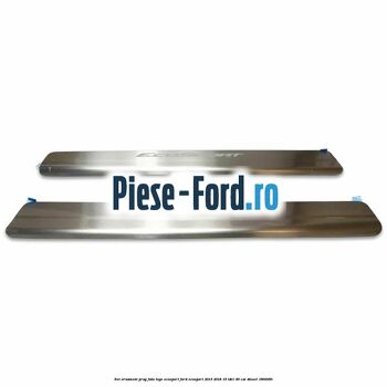 Set ornament prag fata logo Ecosport Ford EcoSport 2013-2018 1.5 TDCi 90 cai #393E5B70E4