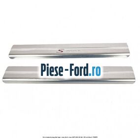 Set ornament prag fata logo S-MAX Ford S-Max 2007-2014 2.0 TDCi 130 cai #11D560467D