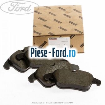 Set placute frana fata disc R 300 mm Ford S-Max 2007-2014 2.3 160 cai