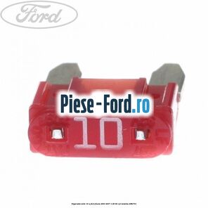 Siguranta mini 10 A Ford Fiesta 2013-2017 1.25 60 cai #5E8DAAA1C4