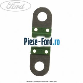 Siguranta plata 40 A Ford Transit Courier 2014-2018 1.5 TDCi 75 cai #C4B5E6B37B