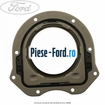 Simering arbore cotit spate Ford Ranger 2016-2020 2.2 TDCi 160 cai #EA4D238A74