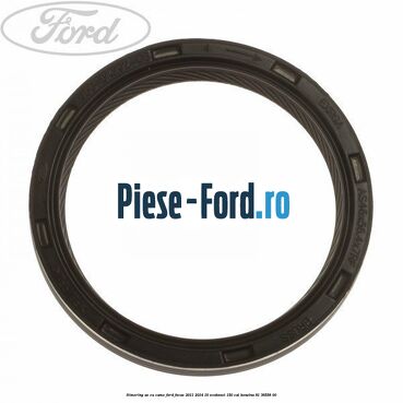 Simering ax cu came Ford Focus 2011-2014 1.6 EcoBoost 150 cai #BF3F094403 Simering ax cu came Ford Focus 2011-2014 1.6 EcoBoost 150 cai #BF3F094403