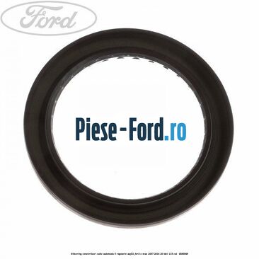 Simering convertizor cutie automata 6 rapoarte AWF21 Ford S-Max 2007-2014 2.0 TDCi 115 cai #B926C23501