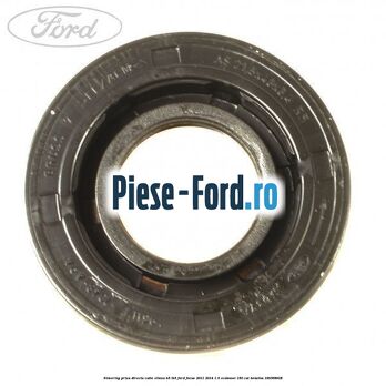 Simering priza directa cutie viteza B5/IB5 Ford Focus 2011-2014 1.6 EcoBoost 150 cai #07FE1C6A61