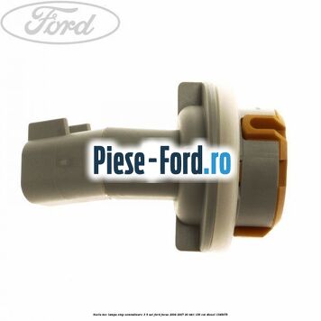 Soclu bec lampa stop semnalizare 3/5 usi Ford Focus 2004-2007 2.0 TDCi 136 cai #3AAD862CFE