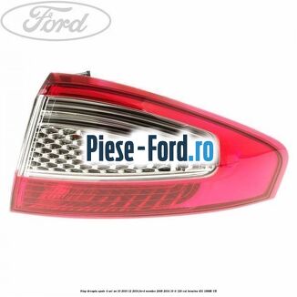Stop dreapta spate 4 usi an 10/2010-12/2014 Ford Mondeo 2008-2014 1.6 Ti 120 cai #7F69556CDB