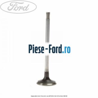 Supapa admisie taler 30 mm Ford S-Max 2007-2014 2.0 TDCi 136 cp