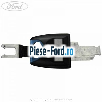 Suport camera marsarier hayon Ford Grand C-Max 2011-2015 1.6 Ti 125 cai #0188DA7CA0