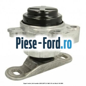 Suport motor Ford Mondeo 2000-2007 2.0 TDDI 115 cai #E9E1753B1C