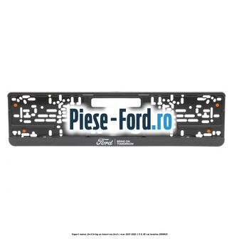 Suport numar Ford Bring On Tomorrow Ford C-Max 2016-2020 1.6 Ti 85 cai #6735F0B7A6
