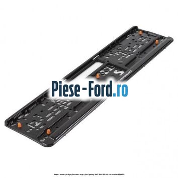 Suport numar Ford Performance negru Ford Galaxy 2007-2014 2.3 160 cai #1AB001B788