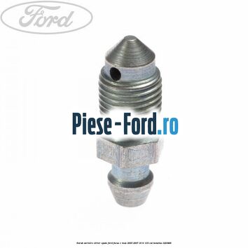 Surub aerisire etrier spate Ford Focus C-Max 2003-2007 1.6 Ti 115 cai #CF8E2DBC58