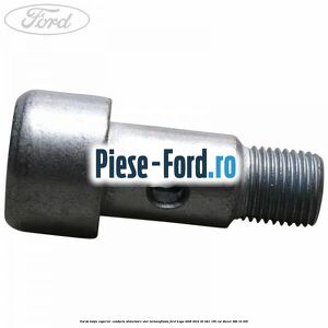 Surub banjo superior conducta alimentare ulei turbosuflanta Ford Kuga 2008-2012 2.0 TDCi 136 cai #380F0311CE