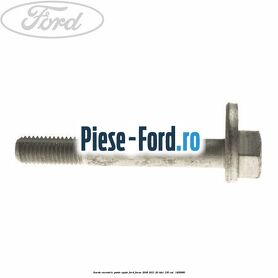 Surub excentric punte spate Ford Focus 2008-2011 2.0 TDCi 136 cai #8768617E87 Surub excentric punte spate Ford Focus 2008-2011 2.0 TDCi 136 cai #8768617E87