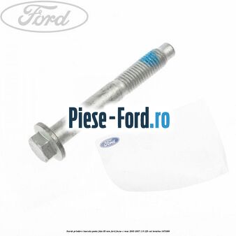 Surub prindere bascula punte fata 95 MM Ford Focus C-Max 2003-2007 1.8 125 cai