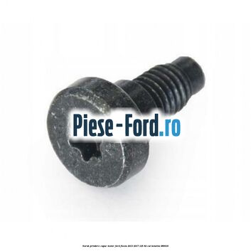 Surub prindere capac motor Ford Fiesta 2013-2017 1.25 82 cai #352A360F6C