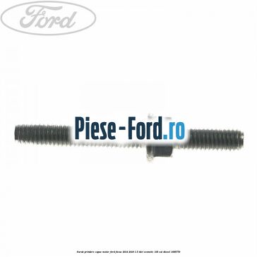 Surub prindere capac motor Ford Focus 2014-2018 1.5 TDCi ECOnetic 105 cai #B28E3A3462