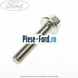 Surub prindere catalizator, intinzator curea transmisie Ford Fiesta 2013-2017 1.6 TDCi 95 cai