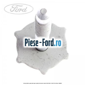 Surub prindere punte fata inspre spate Ford Tourneo Connect 2013-2018 1.6 TDCi 95 cai #2D62F81E8F