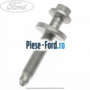 Surub prindere punte fata, punte spate Ford Kuga 2016-2018 1.5 EcoBoost 120 cai #FD628768DB