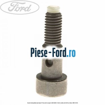 Surub turbosuflanta tip banjo 37 mm Ford EcoSport 2019-2023 1.5 TDCi EcoBlue 4x4 125 cai #9F38DC5B7D