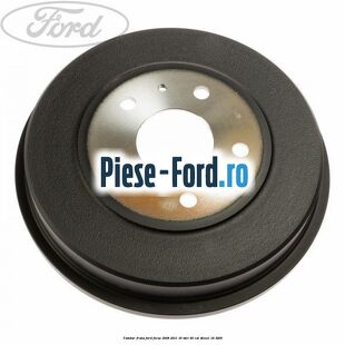 Tambur frana Ford Focus 2008-2011 1.6 TDCi 90 cai #D926A0B740 Tambur frana Ford Focus 2008-2011 1.6 TDCi 90 cai #D926A0B740