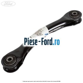 Tendon punte spate superior model combi Ford Focus 2014-2018 1.0 EcoBoost 125 cai #0D21C9CDED