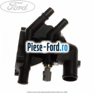 Termostat cu carcasa si senzor temperatura Ford Fiesta 2017-2023 1.0 EcoBoost 101 cai #48FCE5C1FB