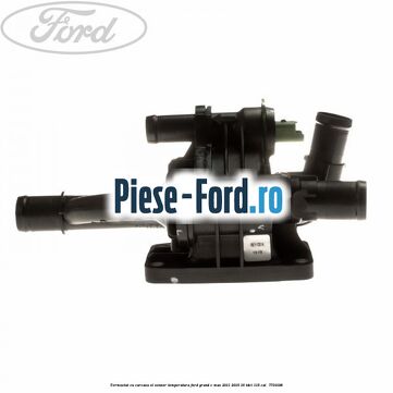 Termostat cu carcasa si senzor temperatura Ford Grand C-Max 2011-2015 1.6 TDCi 115 cai #5F536BC5F7